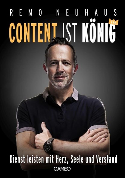 Content ist König, Remo Neuhaus - Paperback - 9783039510290