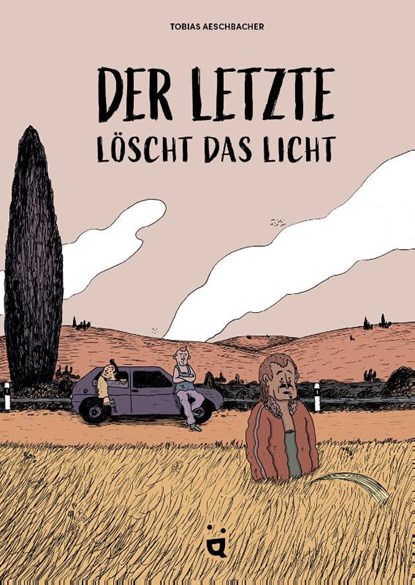 Der Letzte löscht das Licht, Tobias Aeschbacher - Gebonden - 9783039640409