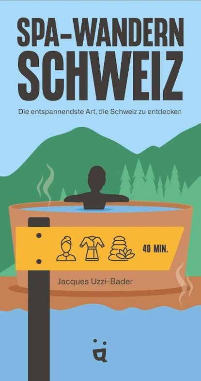 Spa-Wandern Schweiz, Jack Uzzi-Bader - Paperback - 9783039640546
