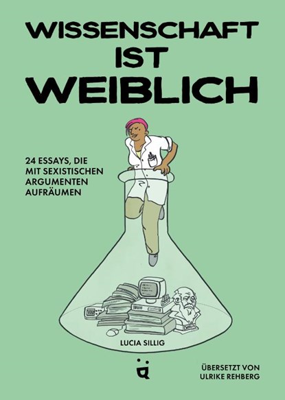 Wissenschaft ist weiblich, Lucia Sillig - Gebonden - 9783039640744