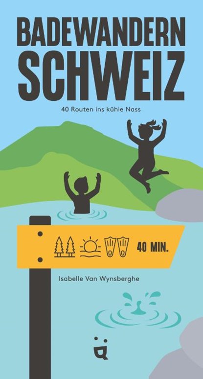 Badewandern Schweiz, Isabelle van Wysnberghe - Paperback - 9783039640935