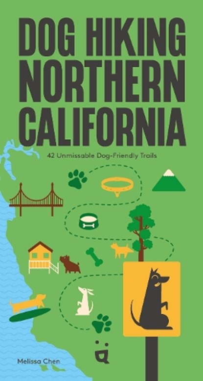 Dog Hiking Northern California, Melissa Chen - Paperback - 9783039641031