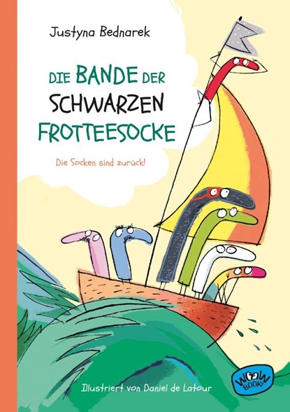 Die Bande der schwarzen Frotteesocke, Justyna Bednarek - Gebonden - 9783039670239