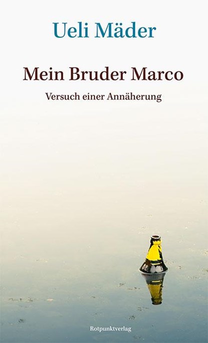 Mein Bruder Marco, Ueli Mäder - Gebonden - 9783039730216