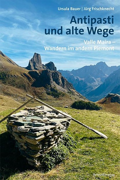 Antipasti und alte Wege, Ursula Bauer ; Jürg Frischknecht - Paperback - 9783039730254