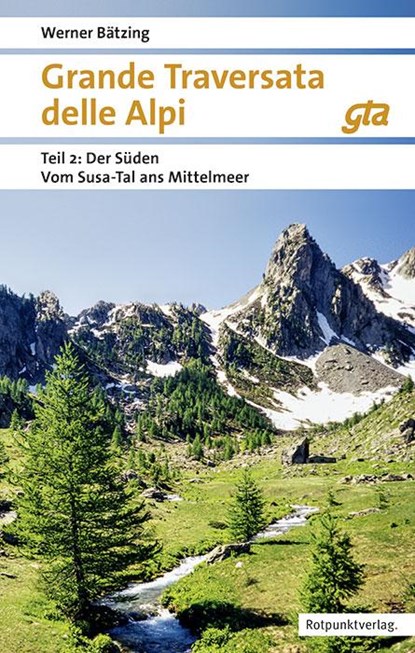 Grande Traversata delle Alpi Süden Teil 2, Werner Bätzing - Paperback - 9783039730285