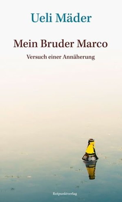 Mein Bruder Marco, Ueli Mäder - Ebook - 9783039730339