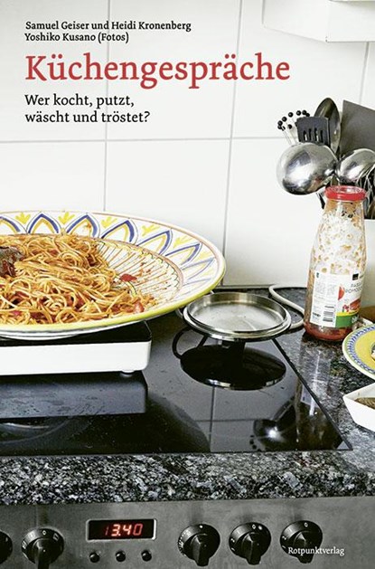 Küchengespräche, Samuel Geiser ; Heidi Kronenberg - Paperback - 9783039730407