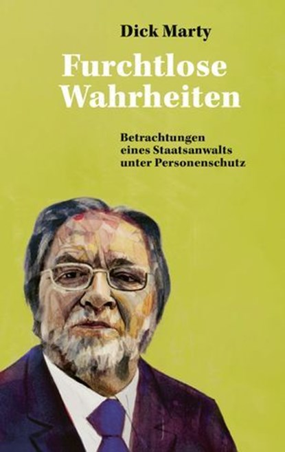 Furchtlose Wahrheiten, Dick Marty - Ebook - 9783039730438