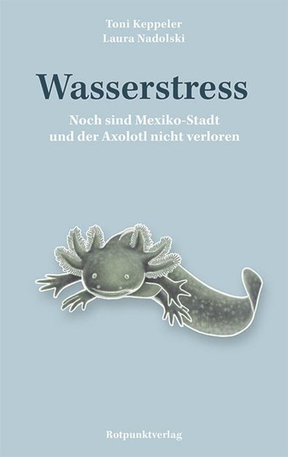 Wasserstress, Toni Keppeler ; Laura Nadolski - Paperback - 9783039730568