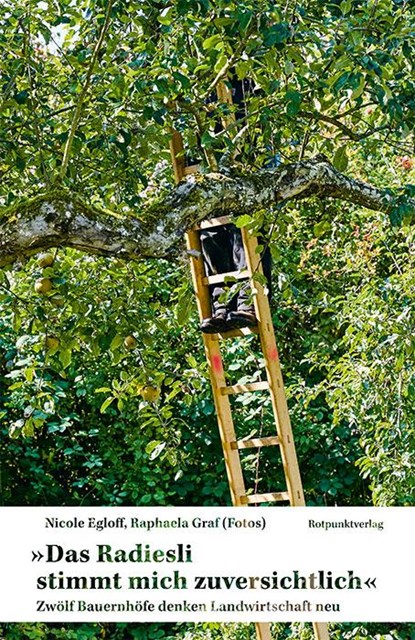 Das Radiesli stimmt mich zuversichtlich, Nicole Egloff - Gebonden - 9783039730704