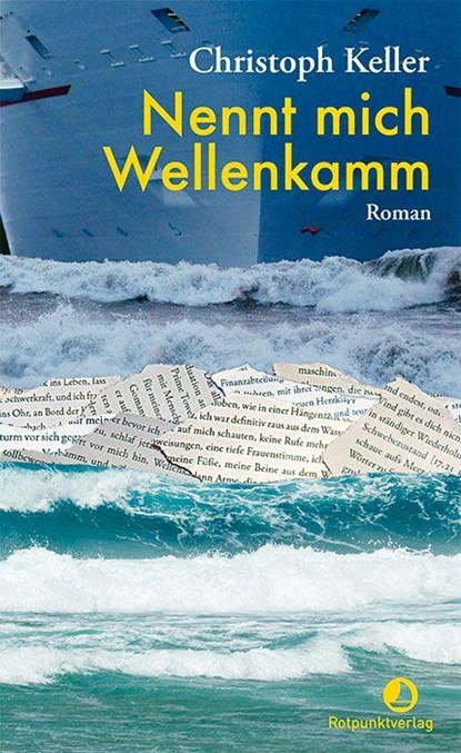 Nennt mich Wellenkamm, Christoph Keller - Gebonden - 9783039730858