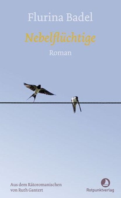 Nebelflüchtige, Flurina Badel - Ebook - 9783039730933