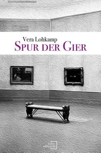 Spur der Gier, Vera Lohkamp - Paperback - 9783039770311