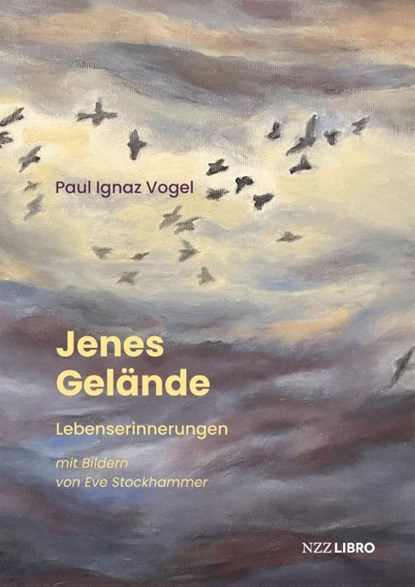 Jenes Gelände, Paul Ignaz Vogel - Gebonden - 9783039800216