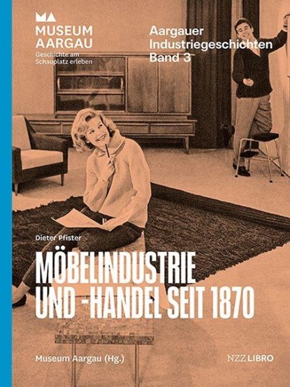 Möbelindustrie und -handel seit 1870, Dieter Pfister - Paperback - 9783039800551