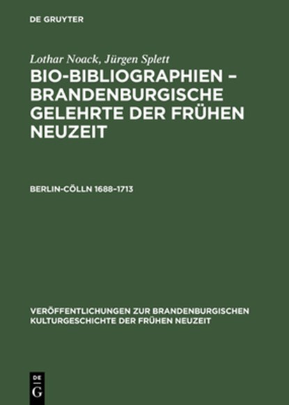 Berlin-Colln 1688-1713, Lothar Noack ; Jurgen Splett - Gebonden - 9783050033181