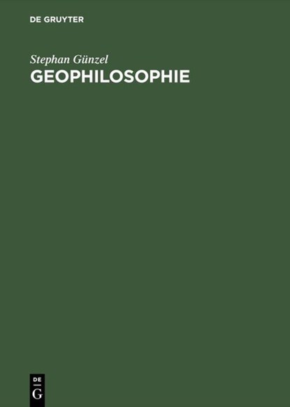 Geophilosophie, Stephan Gunzel - Gebonden - 9783050036229