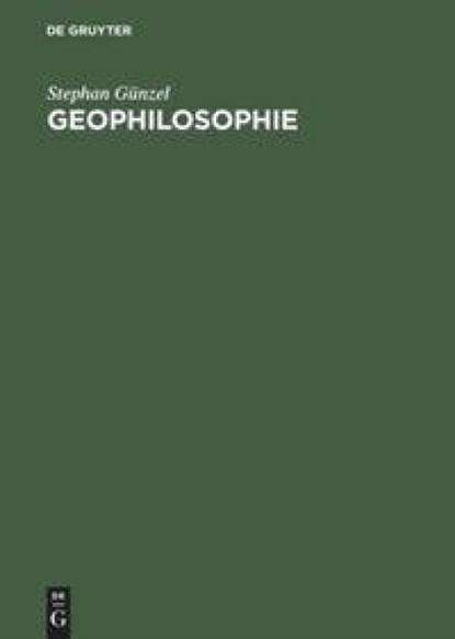 Geophilosophie, Stephan Gunzel - Gebonden - 9783050036229
