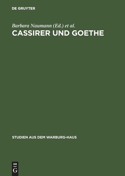 Cassirer und Goethe, Barbara Naumann ; Birgit Recki - Gebonden - 9783050037233
