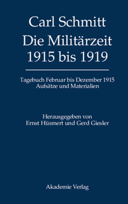 Tagebucher, Die Militarzeit 1915 bis 1919, Ernst Husmert - Gebonden - 9783050040790