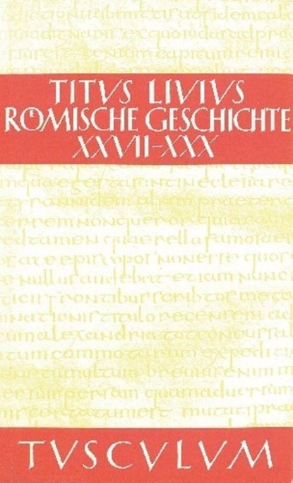 Romische Geschichte, Romische Geschichte VI/ Ab urbe condita VI, Livius - Gebonden - 9783050054971