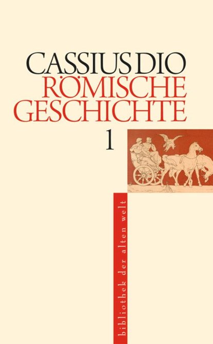 Römische Geschichte 1 - 5, Cassius Dio - Paperback - 9783050057552