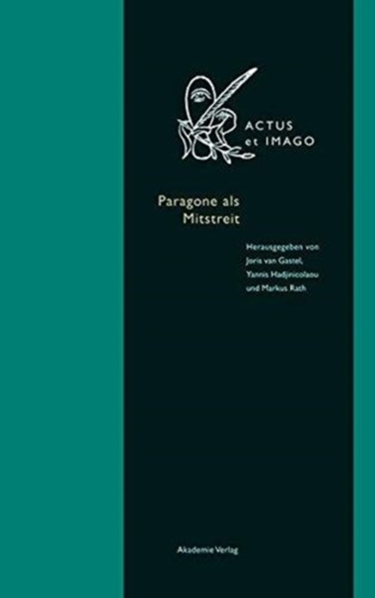 Paragone Als Mitstreit, Joris van Gastel ; Yannis Hadjinicolaou ; Markus Rath - Gebonden - 9783050064253