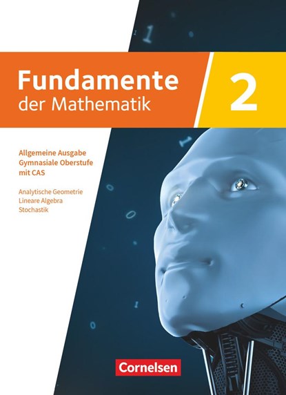 Fundamente der Mathematik mit CAS-/MMS-Schwerpunkt Band 2: Analytische Geometrie, Lineare Algebra, Stochastik - Schulbuch, niet bekend - Gebonden - 9783060012923