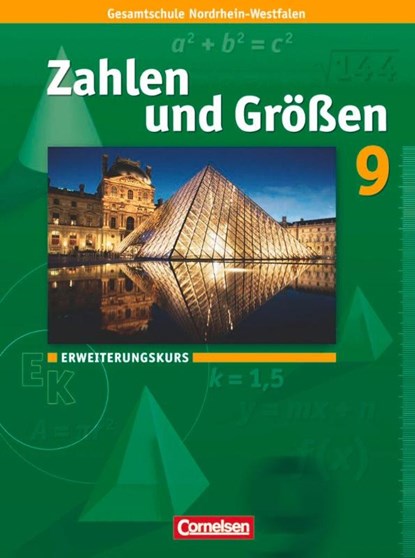 Zahlen und Größen 9. Schuljahr. Schülerbuch. Erweiterungskurs, Ilona Gabriel ; Ines Knospe ; Martina Verhoeven ; Udo Wennekers - Gebonden - 9783060013166