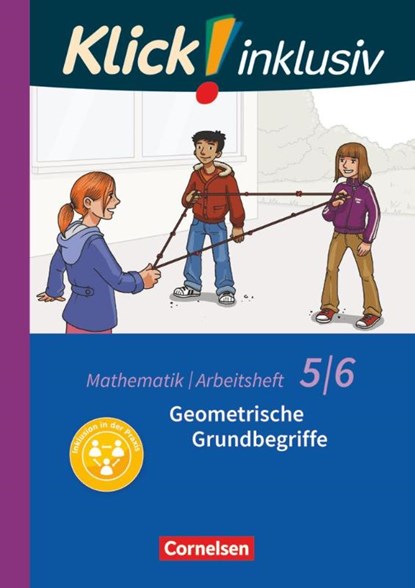 Klick! inklusiv 5./6. Schuljahr - Geometrische Grundbegriffe. Arbeitsheft 4, Christel Gerling ; Elisabeth Jenert ; Doris Keuck ; Petra Kühne - Paperback - 9783060021178