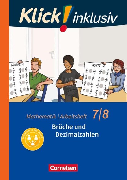Klick! inklusiv 7./8. Schuljahr - Arbeitsheft 2 - Brüche und Dezimalzahlen, Elisabeth Jenert ; Petra Kühne - Paperback - 9783060021215