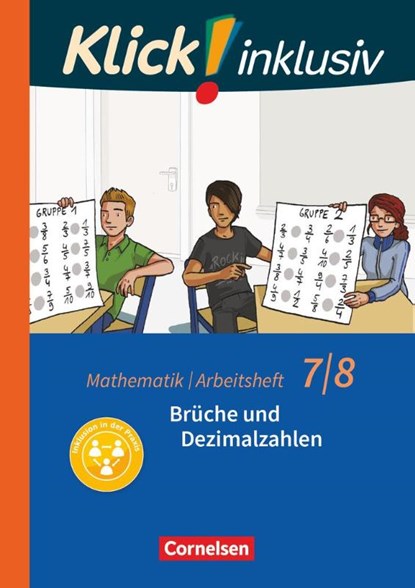 Klick! inklusiv 7./8. Schuljahr - Arbeitsheft 2 - Brüche und Dezimalzahlen, Elisabeth Jenert ; Petra Kühne - Paperback - 9783060021215
