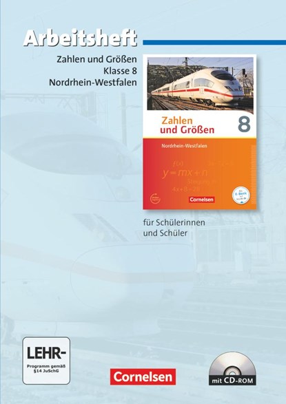 Zahlen und Größen 8. Schuljahr. Arbeitsheft mit eingelegten Lösungen mit CD-ROM. Nordrhein-Westfalen Kernlehrpläne. Ausgabe 2013, Ilona Gabriel ;  Ines Knospe ;  Martina Verhoeven ;  Udo Wennekers - Paperback - 9783060028887