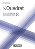 XQuadrat 8. Schuljahr - Baden-Württemberg - Lösungen zum Schülerbuch | Baum, Dieter ; Klein, Hannes ; Kopp, Elke ; Kowalk, Sabine | 