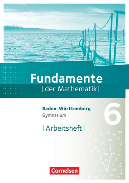 Fundamente der Mathematik 6. Schuljahr - Gymnasium Baden-Württemberg - Arbeitsheft mit Lösungen, niet bekend - Paperback - 9783060068678