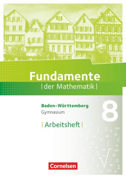 Fundamente der Mathematik 8. Schuljahr - Baden-Württemberg - Arbeitsheft mit Lösungen, niet bekend - Paperback - 9783060068692
