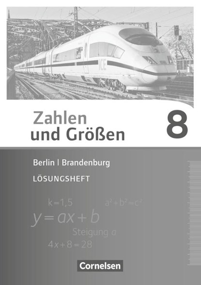Zahlen und Größen 8. Schuljahr - Berlin und Brandenburg - Lösungen zum Schülerbuch, Ilona Gabriel ; Ines Knospe ; Martina Verhoeven ; Udo Wennekers - Paperback - 9783060085361