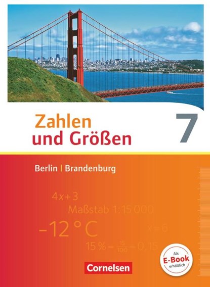 Zahlen und Größen 7. Schuljahr. Schülerbuch Berlin und Brandenburg, Helga Berkemeier ; Gabriele Schenk ; Hans-Willi Schmitz ; Jutta Schäfer - Gebonden - 9783060085460