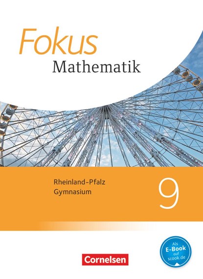 Fokus Mathematik 9. Schuljahr - Gymnasium Rheinland-Pfalz - Schülerbuch, Jochen Dörr ;  Micha Liebendörfer ;  Yvonne Ofner ;  Hellen Ossmann - Gebonden - 9783060089154