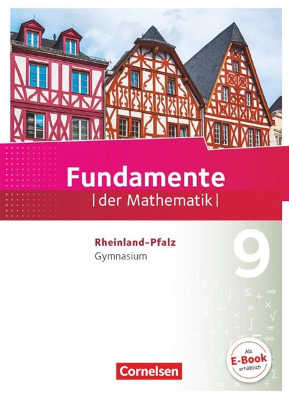 Fundamente der Mathematik 9. Schuljahr - Rheinland-Pfalz - Schülerbuch, Stefan Altherr ; Anne-Kristina Durstewitz ; Jochen Dörr ; Rolf Ebel - Gebonden - 9783060092772