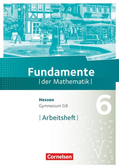 Fundamente der Mathematik 6. Schuljahr - Hessen - Arbeitsheft mit Lösungen, niet bekend - Paperback - 9783060093595
