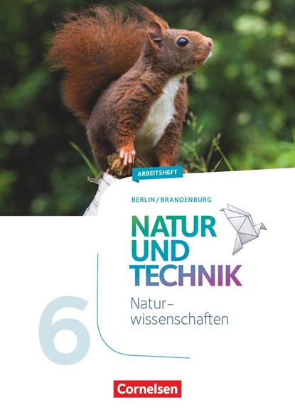 Natur und Technik 6. Schuljahr: Naturwissenschaften - Berlin/Brandenburg - Arbeitsheft, Adria Wehser - Paperback - 9783060101771