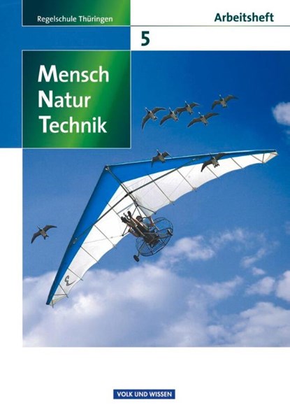 Mensch - Natur - Technik 5. Schuljahr. Arbeitsheft. Regelschule Thüringen, Karin Arnold ; Hans Blümel ; Beatrice Burkard ; Rainer Diekmann - Paperback - 9783060101832