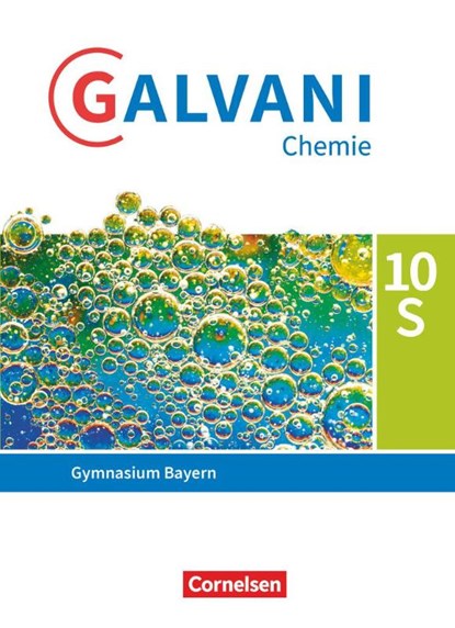 Galvani Chemie 10. Jahrgangsstufe. Ausgabe B - Bayern - Schülerbuch, Britta Frese ; Christine Kreß ; Frank Orlik ; Isabell Orlik - Gebonden - 9783060109296
