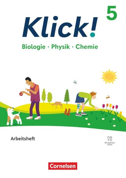 Klick! 5. Schuljahr. Biologie, Physik, Chemie - Arbeitsheft mit digitalen Medien, Berthold Geist ; Daniela Perbandt ; Benjamin Schmidt ; Patrick Schönecker - Paperback - 9783060114412