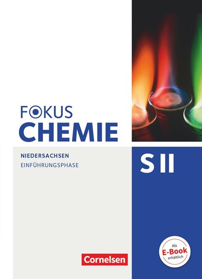 Fokus Chemie - Sekundarstufe II Einführungsphase - Niedersachsen - Schülerbuch, Holger Fleischer ;  Jörn Peters ;  Chaya Christina Stützel - Gebonden - 9783060118250