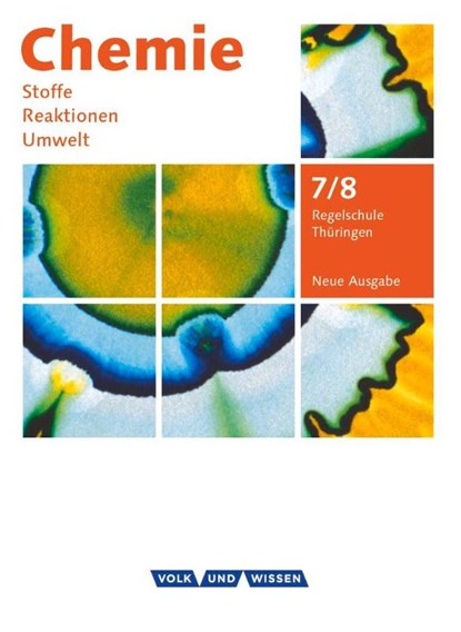 Chemie: Stoffe - Reaktionen - Umwelt 7./8. Schuljahr. Schülerbuch Regelschule Thüringen, Barbara Arndt ; Karin Arnold ; Roland Brauer ; Volkmar Dietrich - Paperback - 9783060119004