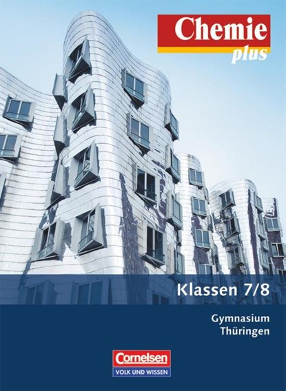 Chemie plus 7./8. Schuljahr. Schülerbuch Gymnasium Thüringen, Barbara Arndt ; Karin Arnold ; Ilona Betcher ; Volkmar Dietrich - Paperback - 9783060119660