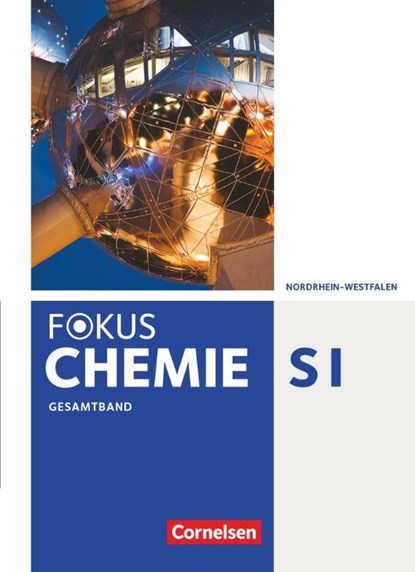 Fokus Chemie Gesamtband - Gymnasium Nordrhein-Westfalen - Schülerbuch, Karin Arnold ; Arno Fischedick ; Jörn Peters - Gebonden - 9783060126361